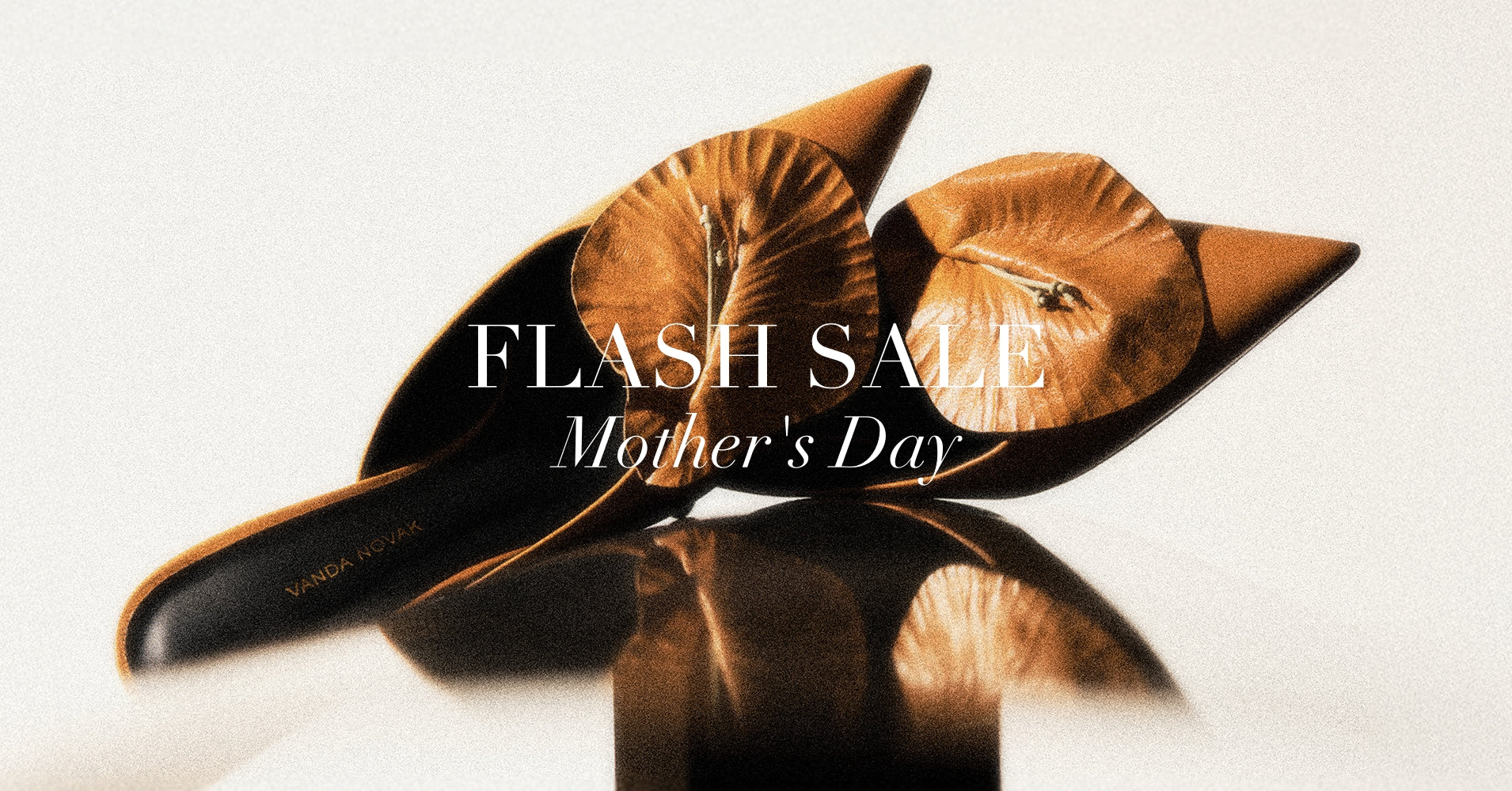 MOTHER'S DAY FLASH SALE